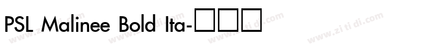 PSL Malinee Bold Ita字体转换
